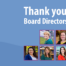 Thank you, Board Directors!